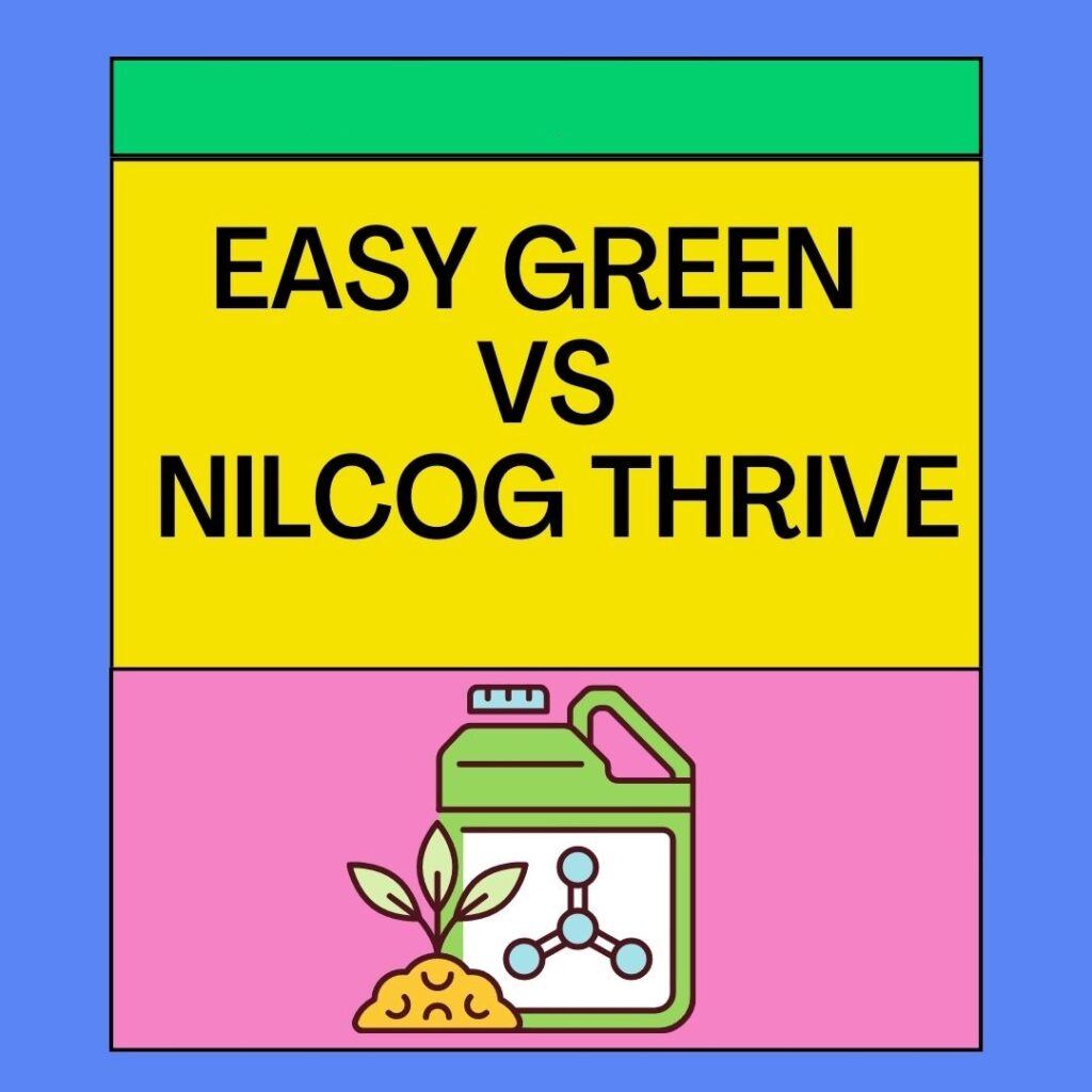 Thrive vs Easy Green Fertilizer