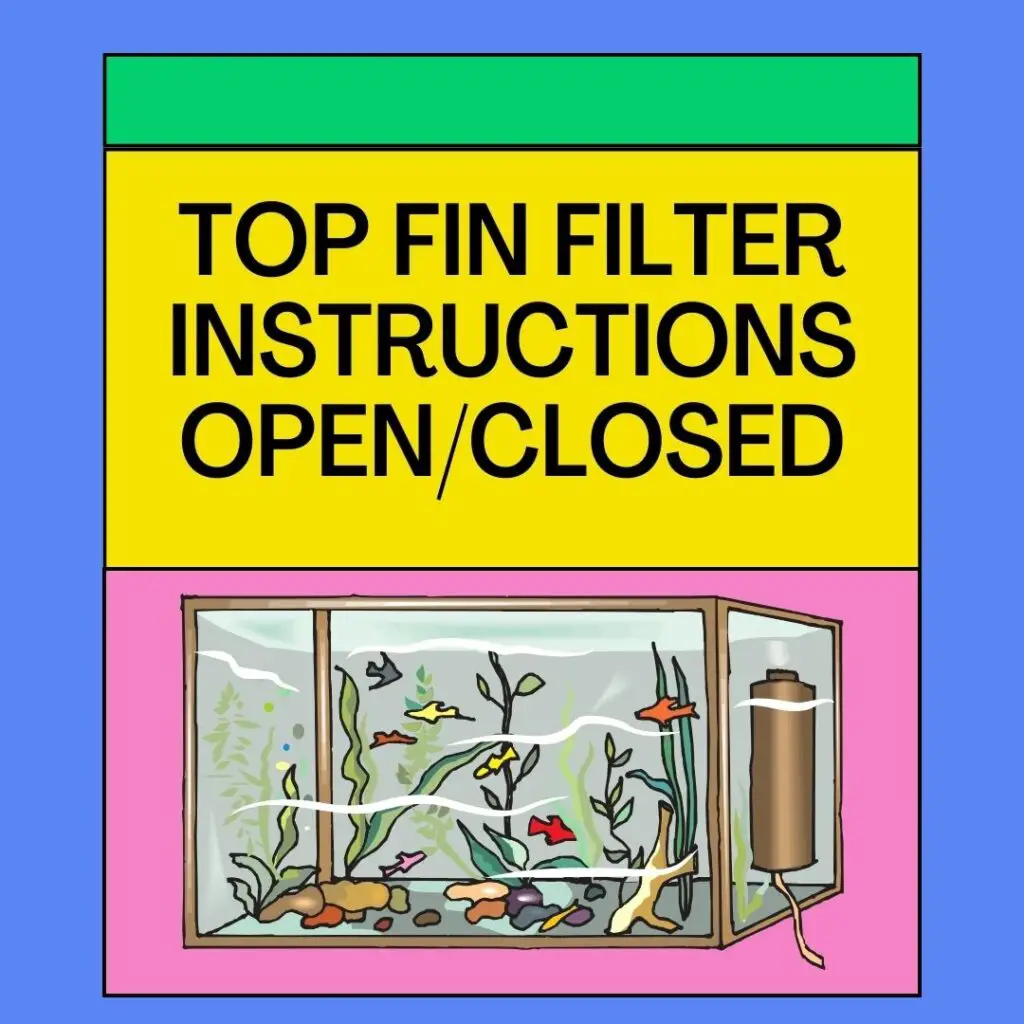 Top Fin Filter Instructions